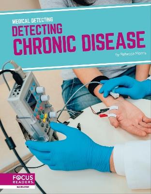 Detecting Chronic Disease - Rebecca Morris - cover