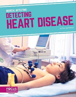 Detecting Heart Disease - Rachel Kehoe - cover