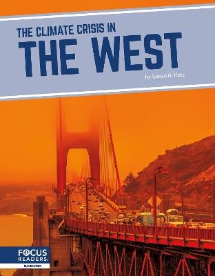 The Climate Crisis in the West - Susan B. Katz - cover
