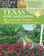 Texas Home Landscaping, 3rd edition