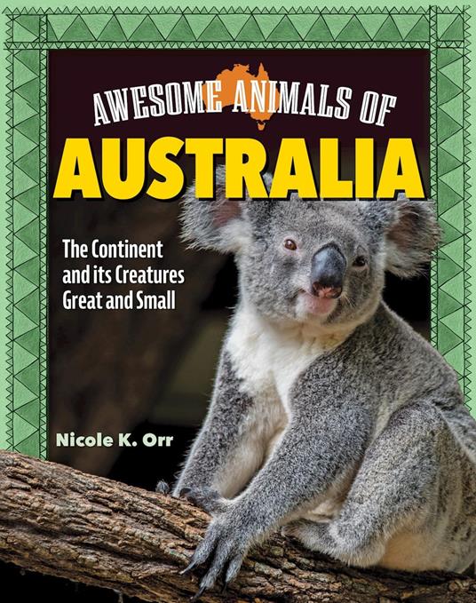 Awesome Animals of Australia - Nicole Orr - ebook