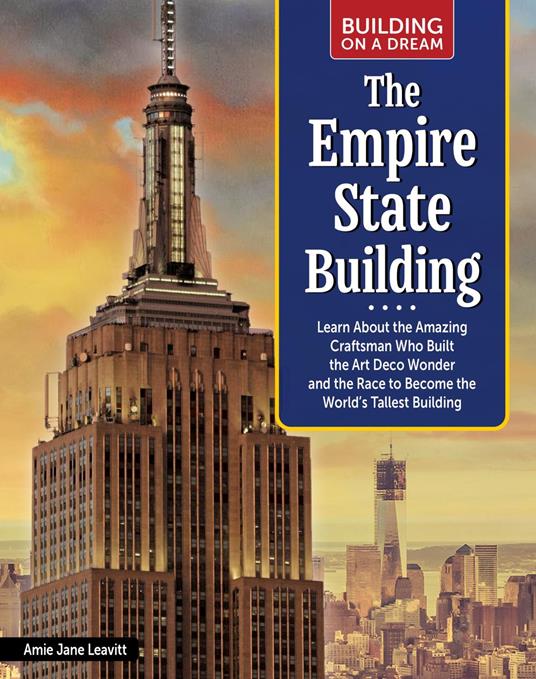 Building on a Dream: The Empire State Building - Amie Jane Leavitt - ebook