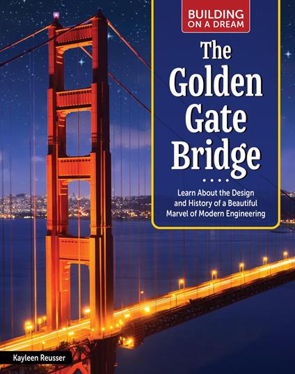 Building on a Dream: The Golden Gate Bridge - Kayleen Reusser - ebook