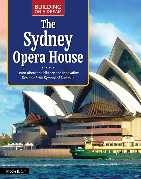 Building on a Dream: The Sydney Opera House - Nicole Orr - ebook