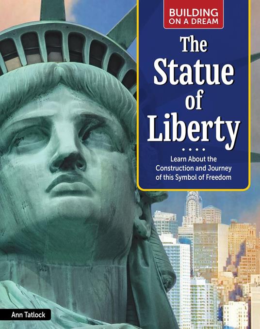 Building on a Dream: Statue of Liberty - Ann Tatlock - ebook