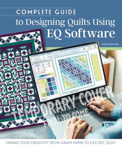 Quiltmaker's Guide to Designing with EQ Software