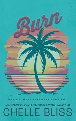 Burn: Discreet Edition - Chelle Bliss - cover