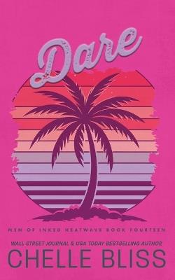 Dare: Discreet Edition - Chelle Bliss - cover