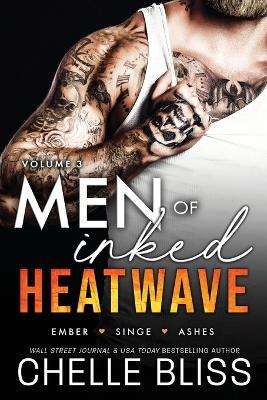 Men of Inked Heatwave: Volume 3 - Chelle Bliss - cover