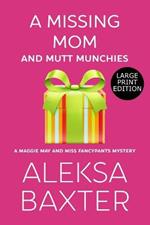 A Missing Mom and Mutt Munchies