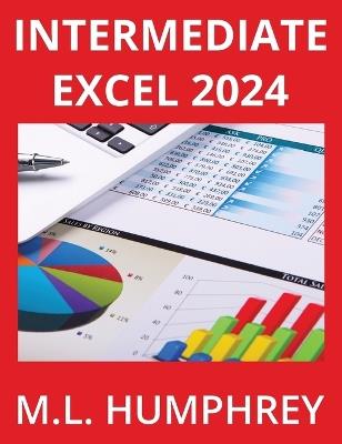 Intermediate Excel 2024 - M L Humphrey - cover