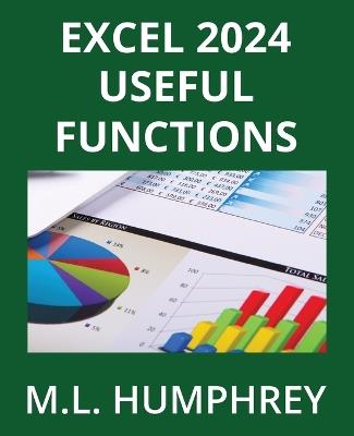 Excel 2024 Useful Functions - M L Humphrey - cover