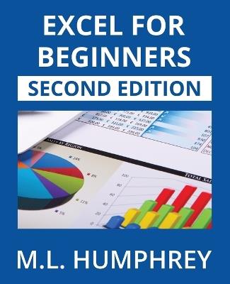 Excel for Beginners: Second Edition - M L Humphrey - cover