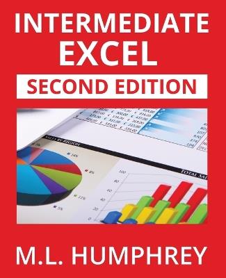 Intermediate Excel: Second Edition - M L Humphrey - cover