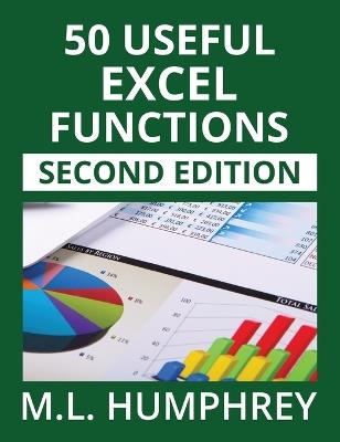 50 Useful Excel Functions: Second Edition - M L Humphrey - cover