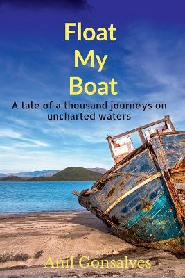 Float My Boat - Anil Gonsalves - cover