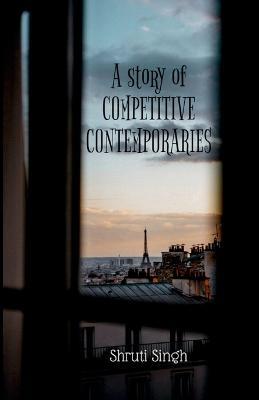 Competitive Contemporaries - Shruti Singh - cover