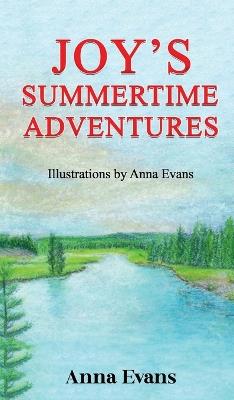 Joy's Summertime Adventures - Anna Evans - cover