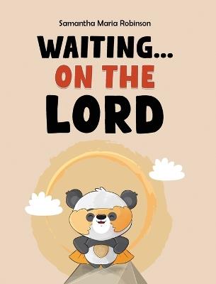 Waiting... on The Lord - Samantha Maria Robinson - cover