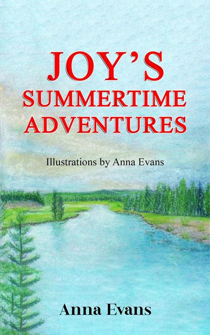 Joy's Summertime Adventures