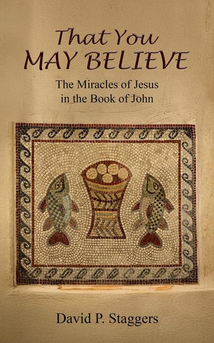 That You May Believe