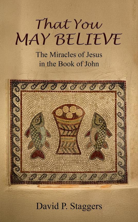 That You May Believe