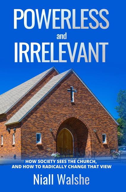 Powerless and Irrelevant