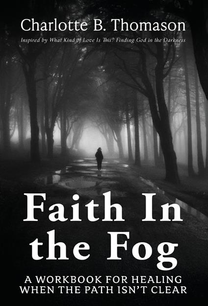 Faith In The Fog