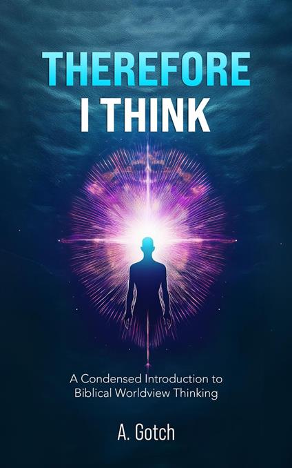 Therefore I Think