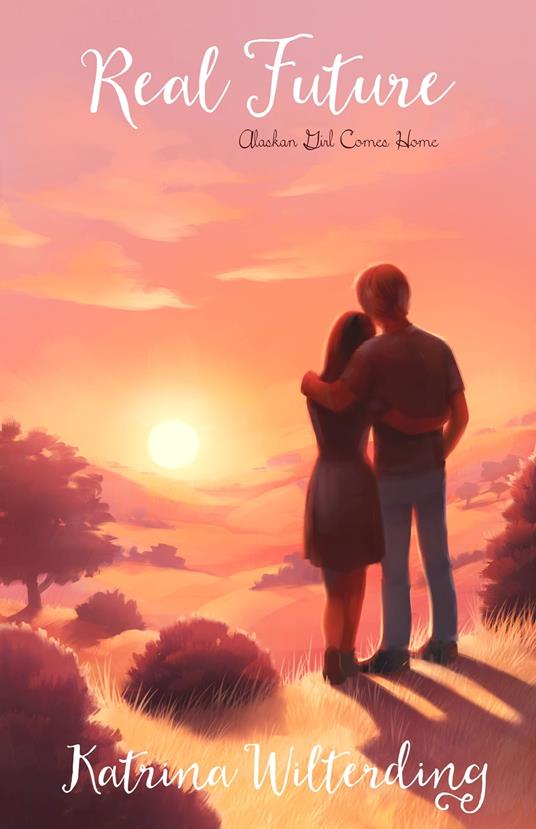 Real Future - Katrina Wilterding - ebook