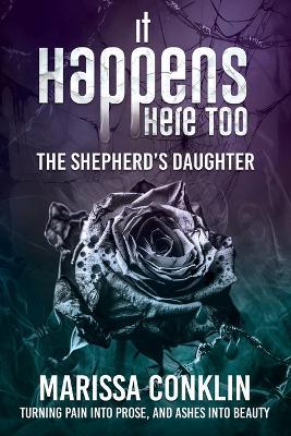 It Happens Here Too: The Shepherd's Daughter - Marissa Conklin - cover