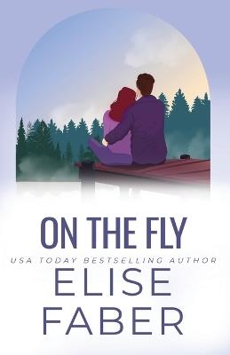 On the Fly - Elise Faber - cover