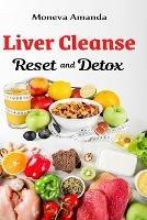 Liver Cleanse Reset and Detox - Moneva Amanda - cover