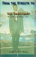 From the Streets to the Sanctuary: Tee's Life on the Streets, Vol. 1 - Eric Bledsoe - cover