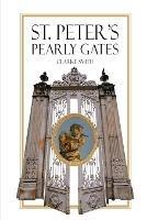 Saint Peter's Pearly Gates - Clarke Smith - cover