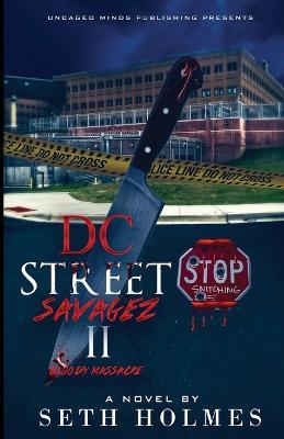 D.C Street Savages II: Bloody Massacre - Seth Holmes - cover
