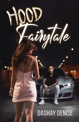 Hood Fairytale - Dashay Denise - cover