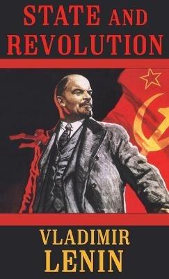 State and Revolution - Vladimir Ilyich Lenin - cover