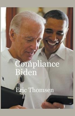 Compliance Biden - Eric Thomsen - cover
