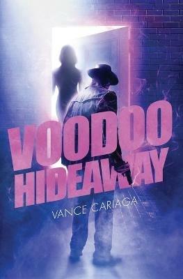 Voodoo Hideaway - Vance Cariaga - cover