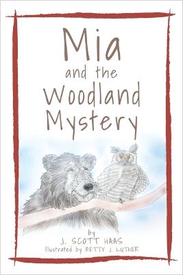 MIA and the Woodland Mystery - Scott Haas - cover