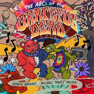The ABCs of the Grateful Dead - Howie Abrams - cover