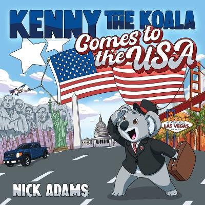 Kenny the Koala Comes to the USA - Nick Adams - cover