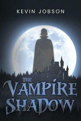The Vampire Shadow - Kevin Jobson - cover