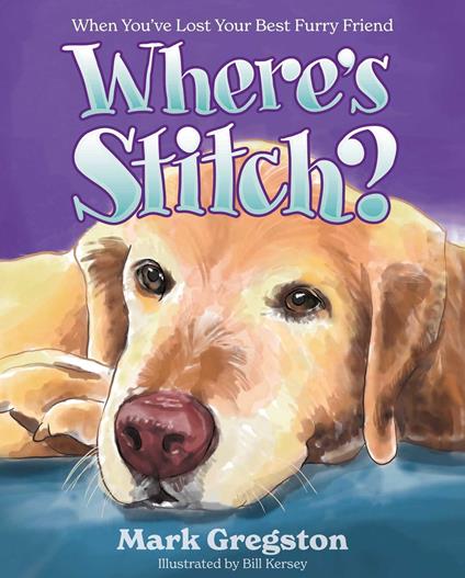 Where's Stitch? - Mark Gregston - ebook
