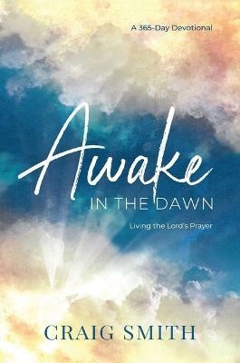 Awake in the Dawn - Craig Smith - cover