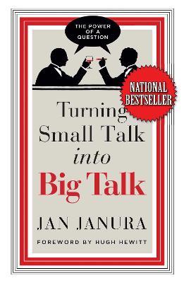 Turning Small Talk Into Big Talk - Jan Janura - cover