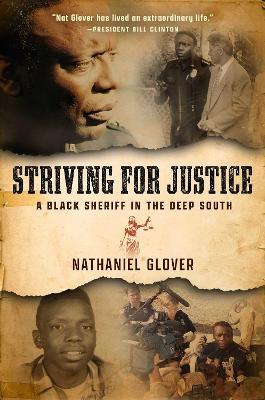 Striving for Justice: A Black Sheriff in the Deep South - Nat Glover - cover