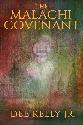 The Malachi Covenant - Dee Kelly - cover