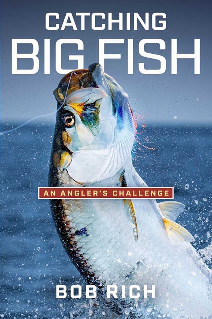 Catching Big Fish